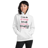 I Can Do All Things Through Christ Who Strengthens Me Unisex Hoodie - Word of God Store