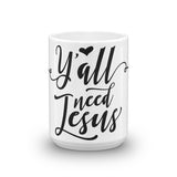 Ya'll Need Jesus Mug - Word of God Store