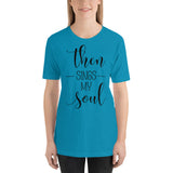 THEN SINGS MY SOUL Unisex T-Shirt - Word of God Store