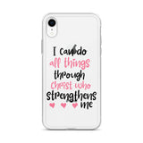 I Can Do All Things Through Christ Who Strengthens Me iPhone Case - Word of God Store