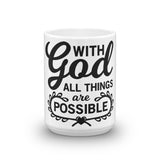 With God All Things Are Possible Mug - Word of God Store