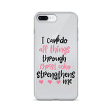 I Can Do All Things Through Christ Who Strengthens Me iPhone Case - Word of God Store