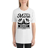 pray more worry less Unisex T-Shirt - Word of God Store