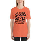 I love Jesus but I cuss a little Unisex T-Shirt - Word of God Store