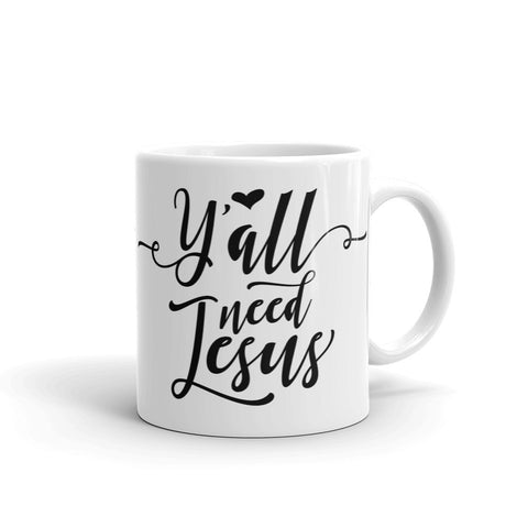 Ya'll Need Jesus Mug - Word of God Store