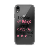 I Can Do All Things Through Christ Who Strengthens Me iPhone Case - Word of God Store