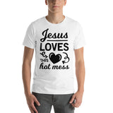 Jesus loves this hot mess Unisex T-Shirt - Word of God Store