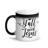 Yall Need Jesus Matte Black Magic Mug - Word of God Store