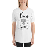 THEN SINGS MY SOUL Unisex T-Shirt - Word of God Store