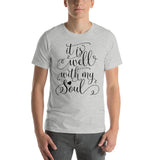 IT IS WELL WITH MY SOUL Unisex T-Shirt - Word of God Store