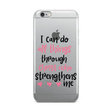 I Can Do All Things Through Christ Who Strengthens Me iPhone Case - Word of God Store