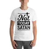 not today satan Unisex T-Shirt - Word of God Store